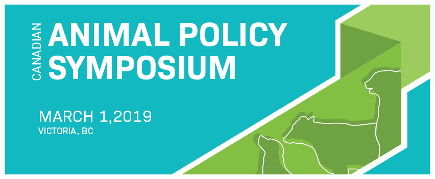 Animal Policy Symposium Victoria Bc On March 1 2019 - 